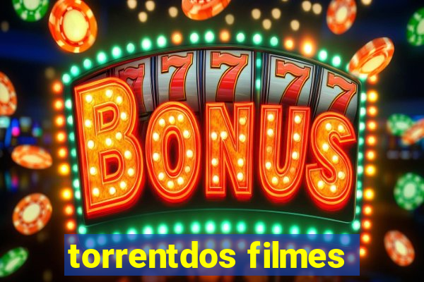 torrentdos filmes